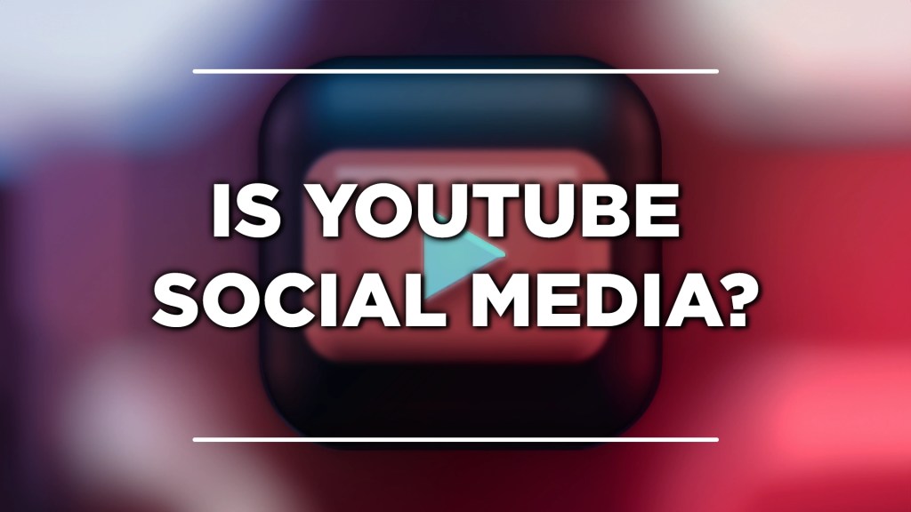 is youtube social media