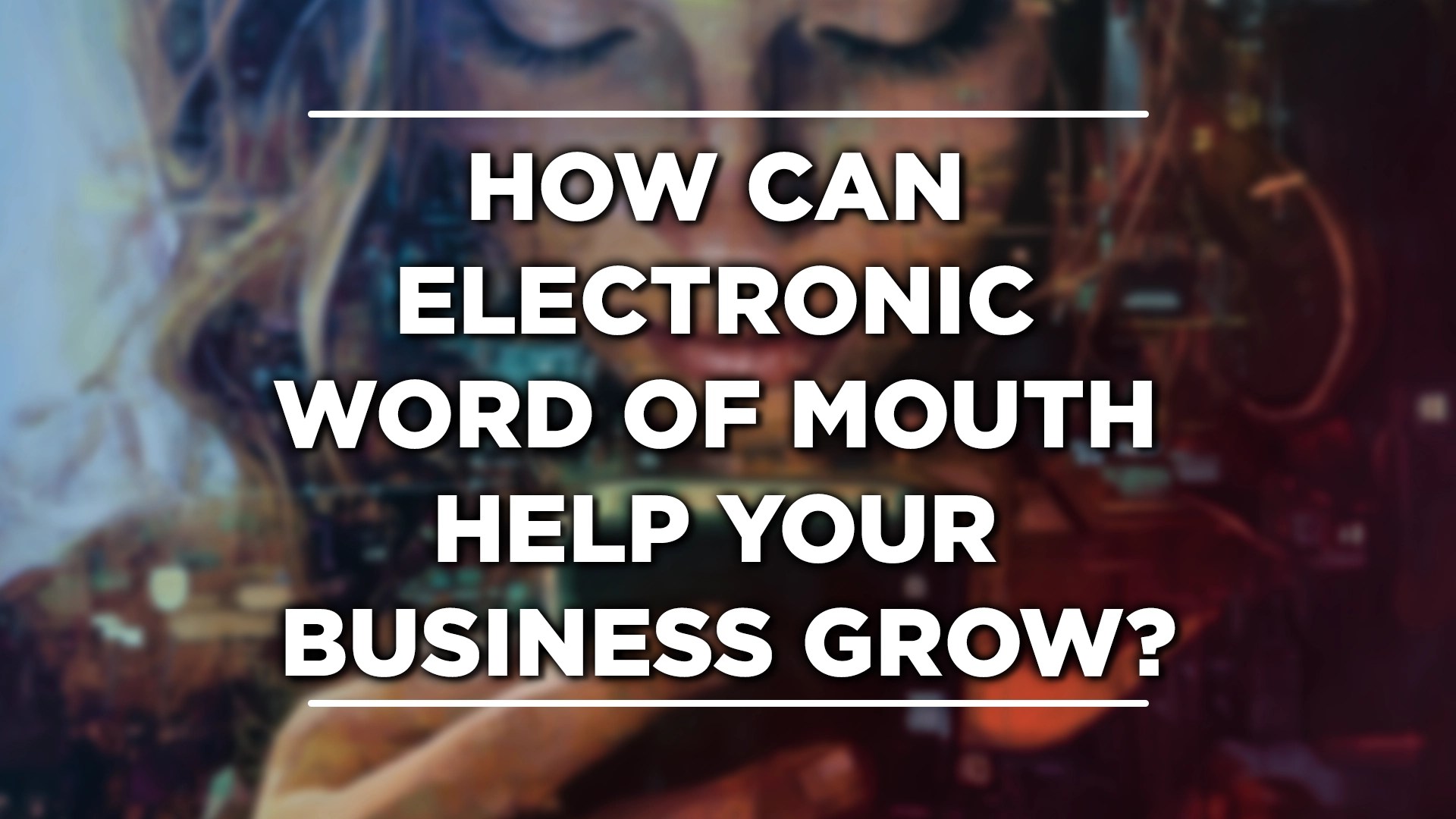 electronic word of mouth