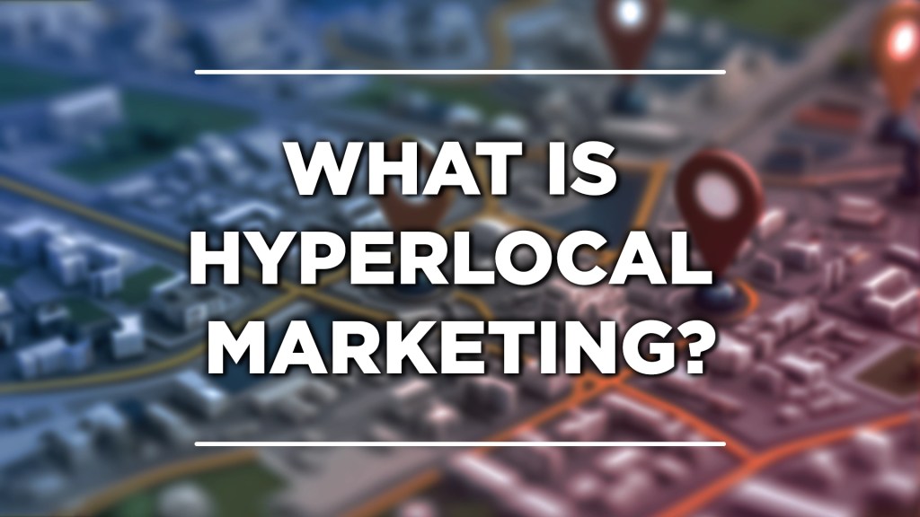 hyperlocal marketing