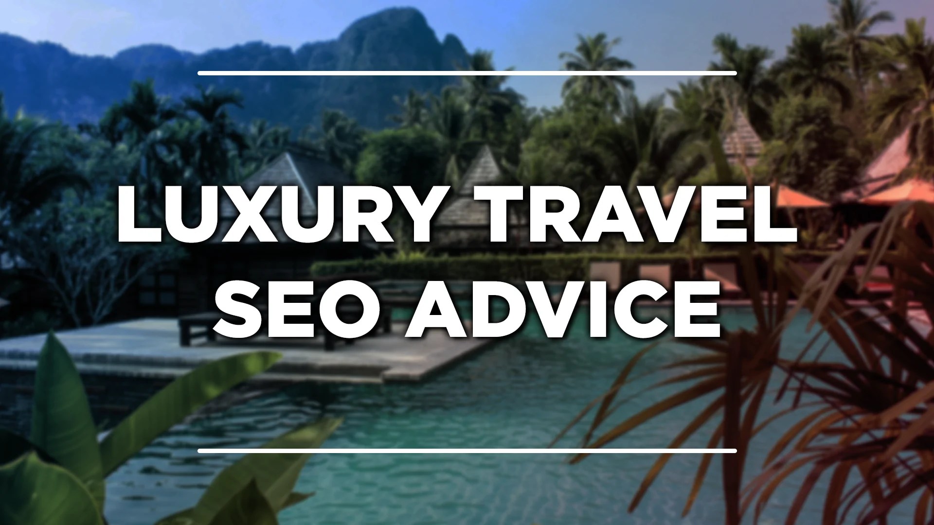 luxury travel seo