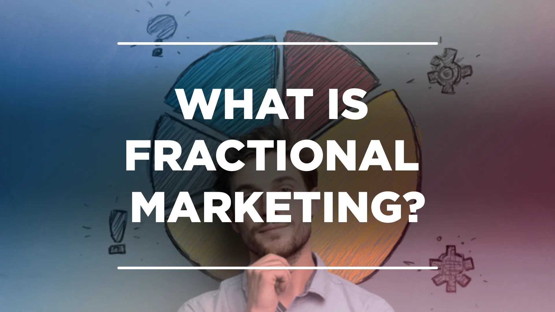What is Fractional&nbsp;Marketing?