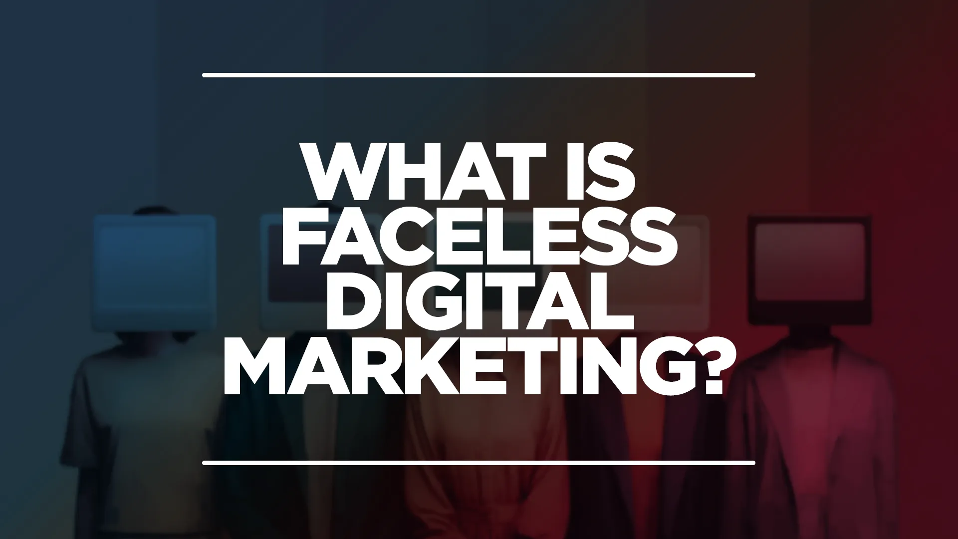 Image showing 'what is faceless digital marketing?' with faceless digital marketing examples in the background.