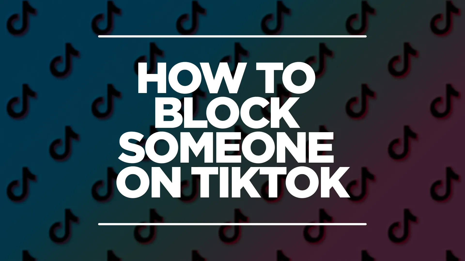 Image showing 'how to block someone on tiktok' with the tiktok logo in the background.