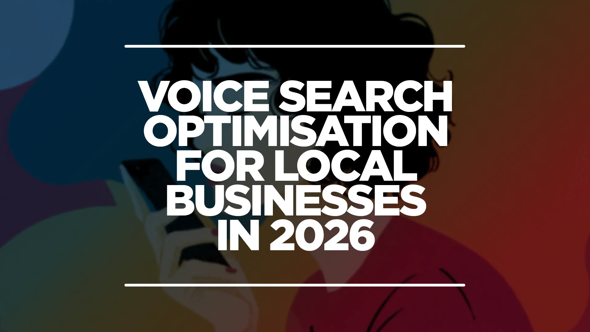 voice search optimisation for local businesses with someone using voice search in the background in the background.